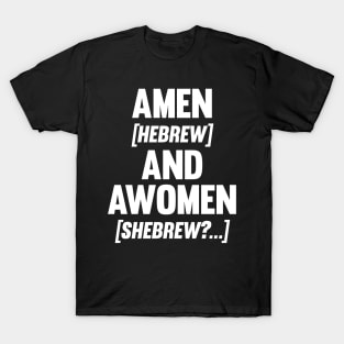 Amen And Awomen T-Shirt